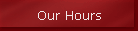 Our Hours